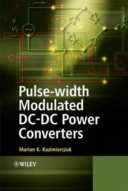 бесплатно читать книгу Pulse-width Modulated DC-DC Power Converters автора Marian Kazimierczuk