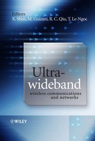 бесплатно читать книгу Ultra-Wideband Wireless Communications and Networks автора MOHSEN GUIZANI