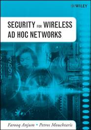 бесплатно читать книгу Security for Wireless Ad Hoc Networks автора Farooq Anjum