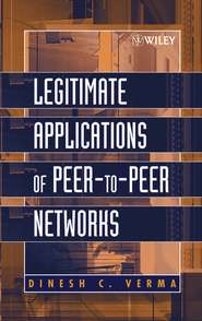бесплатно читать книгу Legitimate Applications of Peer-to-Peer Networks автора Dinesh Verma