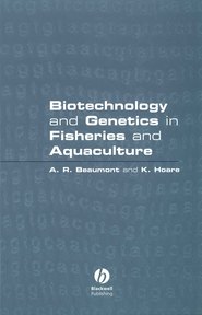 бесплатно читать книгу Biotechnology and Genetics in Fisheries and Aquaculture автора Andy Beaumont