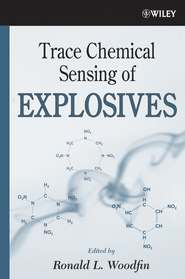 бесплатно читать книгу Trace Chemical Sensing of Explosives автора Ronald Woodfin