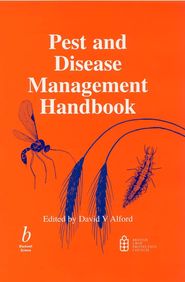 бесплатно читать книгу Pest and Disease Management Handbook автора David Alford