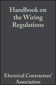 бесплатно читать книгу Handbook on the Wiring Regulations автора  Electrical Contractors' Association (ECA)