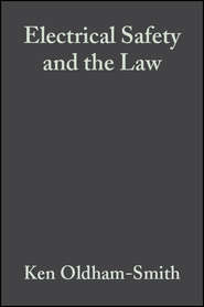 бесплатно читать книгу Electrical Safety and the Law автора John Madden