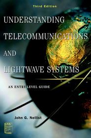 бесплатно читать книгу Understanding Telecommunications and Lightwave Systems автора John Nellist