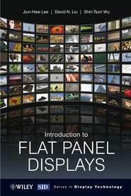 бесплатно читать книгу Introduction to Flat Panel Displays автора Shin-tson Wu