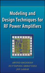 бесплатно читать книгу Modeling and Design Techniques for RF Power Amplifiers автора Arvind Raghavan