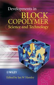 бесплатно читать книгу Developments in Block Copolymer Science and Technology автора Ian Hamley