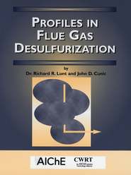 бесплатно читать книгу Profiles in Flue Gas Desulfurization автора Richard Lunt
