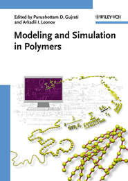 бесплатно читать книгу Modeling and Simulation in Polymers автора Purushottam Gujrati