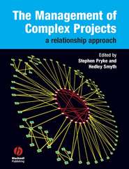 бесплатно читать книгу The Management of Complex Projects автора Hedley Smyth