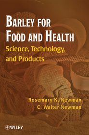 бесплатно читать книгу Barley for Food and Health автора Rosemary Newman