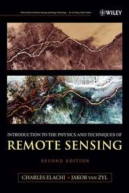 бесплатно читать книгу Introduction To The Physics and Techniques of Remote Sensing автора Charles Elachi