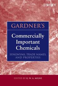 бесплатно читать книгу Gardner's Commercially Important Chemicals автора G. W. A. Milne