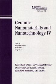 бесплатно читать книгу Ceramic Nanomaterials and Nanotechnology IV автора Songwei Lu