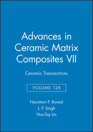 бесплатно читать книгу Advances in Ceramic Matrix Composites VII автора Hua-Tay Lin