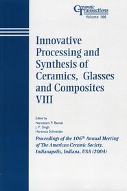 бесплатно читать книгу Innovative Processing and Synthesis of Ceramics, Glasses and Composites VIII автора Hartmut Schneider