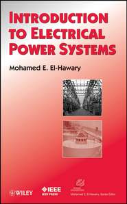бесплатно читать книгу Introduction to Electrical Power Systems автора Mohamed E. El-Hawary
