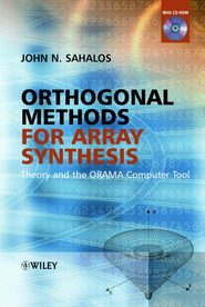 бесплатно читать книгу Orthogonal Methods for Array Synthesis автора John Sahalos