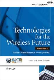 бесплатно читать книгу Technologies for the Wireless Future автора Rahim Tafazolli