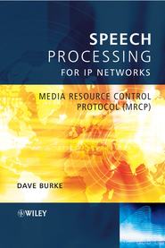 бесплатно читать книгу Speech Processing for IP Networks автора David Burke