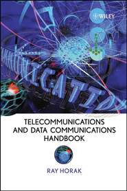 бесплатно читать книгу Telecommunications and Data Communications Handbook автора Ray Horak