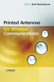 бесплатно читать книгу Printed Antennas for Wireless Communications автора Rod Waterhouse