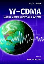бесплатно читать книгу W-CDMA Mobile Communications System автора Keiji Tachikawa