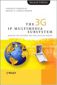 бесплатно читать книгу The 3G IP Multimedia Subsystem (IMS) автора Gonzalo Camarillo