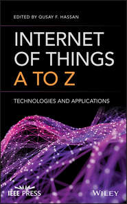 бесплатно читать книгу Internet of Things A to Z автора Qusay Hassan