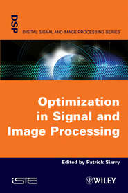 бесплатно читать книгу Optimisation in Signal and Image Processing автора Patrick Siarry