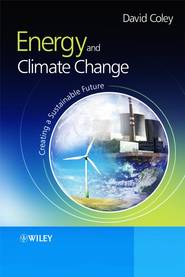 бесплатно читать книгу Energy and Climate Change автора David Coley
