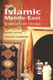 бесплатно читать книгу The Islamic Middle East автора Charles Lindholm