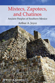 бесплатно читать книгу Mixtecs, Zapotecs, and Chatinos автора Arthur Joyce