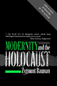 бесплатно читать книгу Modernity and the Holocaust автора Zygmunt Bauman