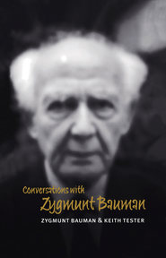 бесплатно читать книгу Conversations with Zygmunt Bauman автора Keith Tester