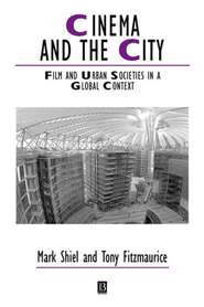 бесплатно читать книгу Cinema and the City автора Mark Shiel