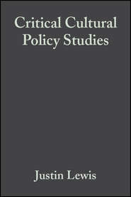 бесплатно читать книгу Critical Cultural Policy Studies автора Toby Miller