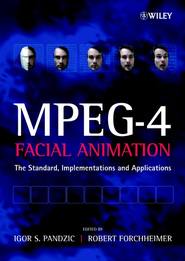 бесплатно читать книгу MPEG-4 Facial Animation автора Robert Forchheimer
