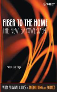 бесплатно читать книгу Fiber to the Home автора Paul E. Green