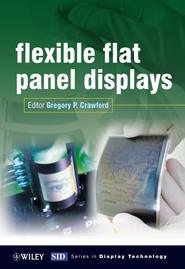 бесплатно читать книгу Flexible Flat Panel Displays автора Gregory Crawford