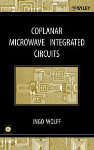 бесплатно читать книгу Coplanar Microwave Integrated Circuits автора Ingo Wolff