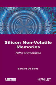 бесплатно читать книгу Silicon Non-Volatile Memories автора Barbara Salvo