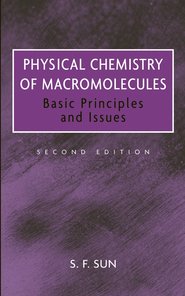 бесплатно читать книгу Physical Chemistry of Macromolecules автора S. Sun