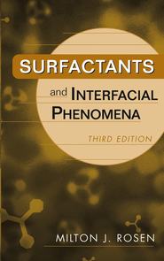 бесплатно читать книгу Surfactants and Interfacial Phenomena автора Milton Rosen