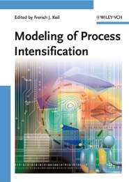 бесплатно читать книгу Modeling of Process Intensification автора Frerich Keil