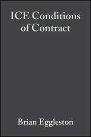 бесплатно читать книгу ICE Conditions of Contract автора Brian Eggleston