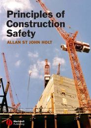 бесплатно читать книгу Principles of Construction Safety автора Allan Holt