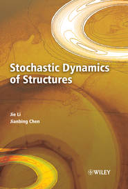 бесплатно читать книгу Stochastic Dynamics of Structures автора Jie Li